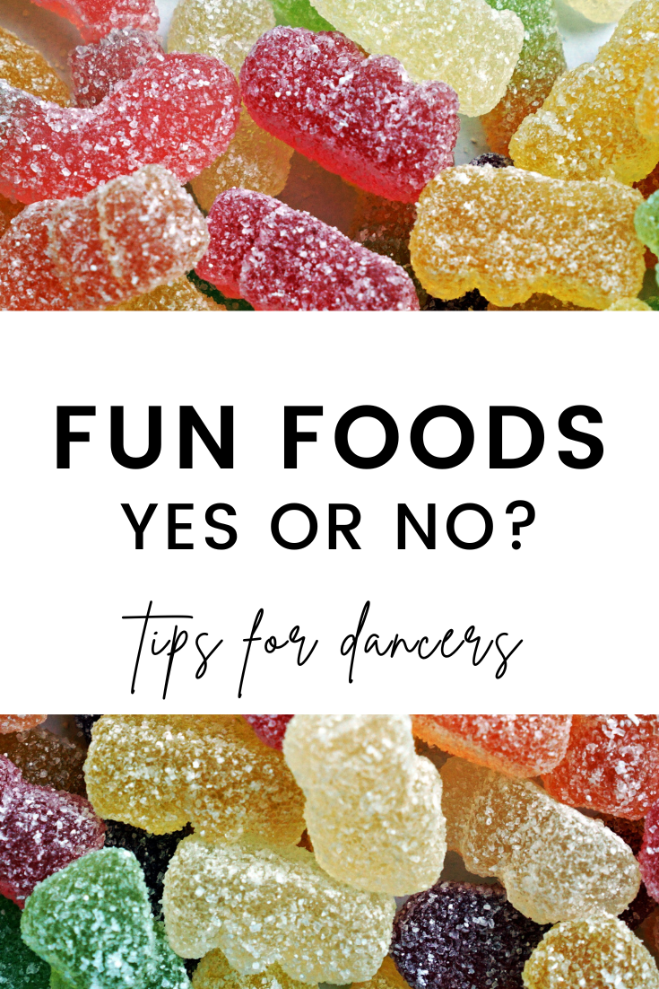 What are "fun" foods and can dancers eat them? Dance Nutrition